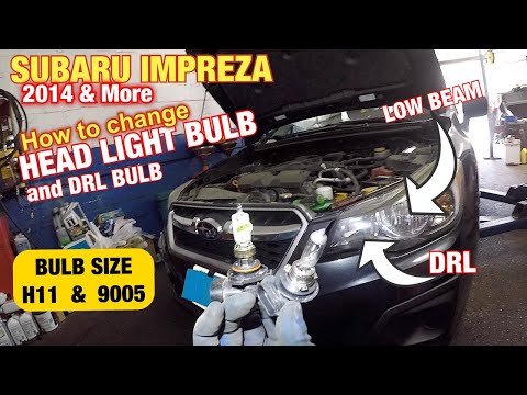 2014 Subaru Impreza How to change headlight bulb and DRL light bulb size  H11 and 9005