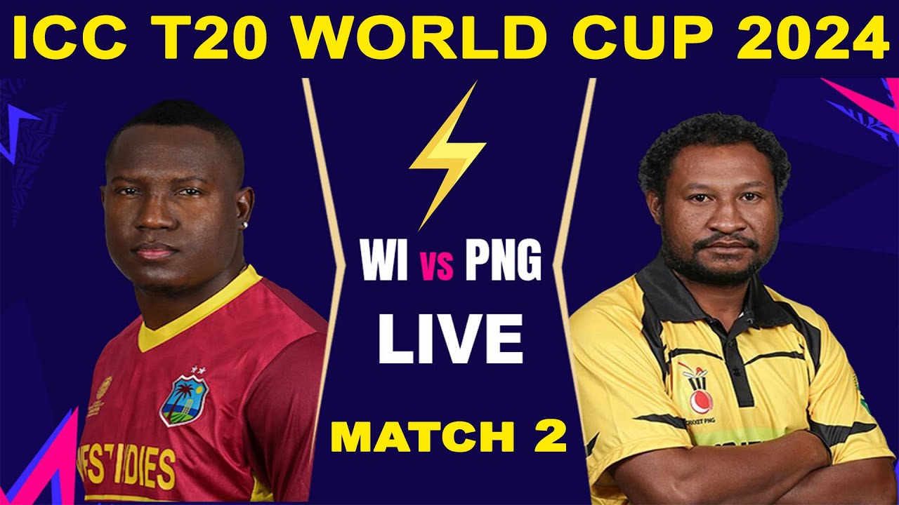 PAPUA NEW GUINEA Vs WEST INDIES  LIVE SCORES | WI vs PNG | ICC T20 World Cup 2024 Live
