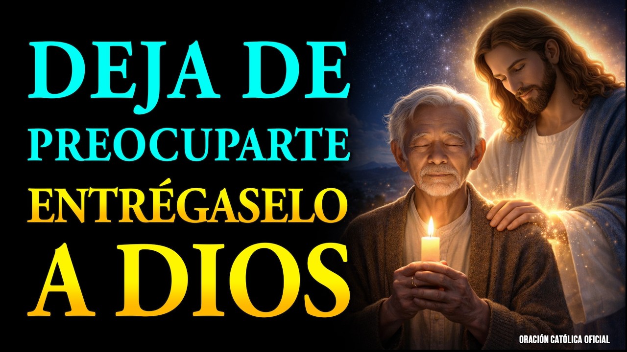 Deja de preocuparte y entrégalo a Dios | Oración nocturna por paz en ...