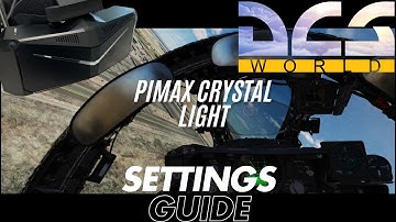DCS World VR Settings With the Pimax Crystal Light