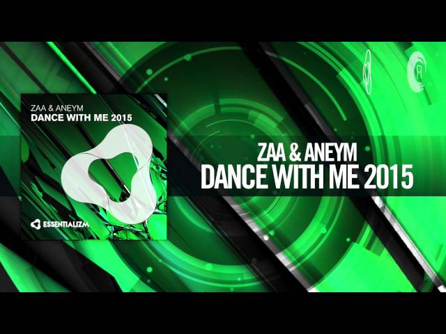 Zaa & Aneym - Dance With Me 2015