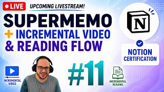 LIVE Notion Certification #11 | Incremental Reading & Video Session With SuperMemo