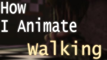 How I animate my "Walk cycles"