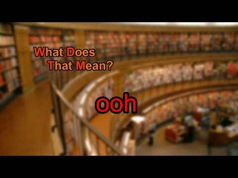 What does ooh mean?