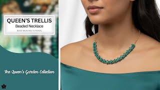 Queen’s Trellis Beaded Necklace Tutorial - Ginkgo Beads