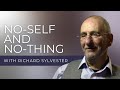 Richard sylvester  nonduality emptiness and the outpouring of unconditional love