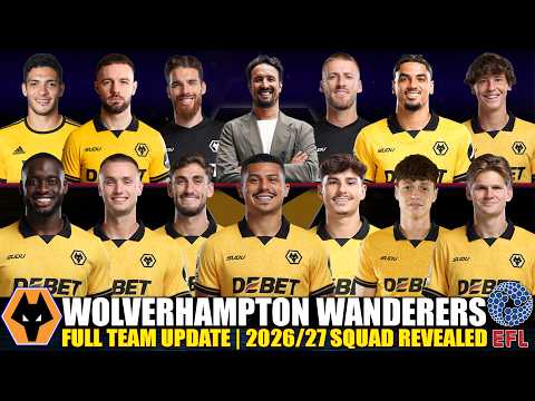 alexsatoto x FOKUSWIN - Wolves 2026/27 FULL Squad UPDATE!  New Signings, Major Transfers & Best Starting XI! KICKOFF SCORE