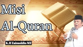 Misi Al-Quran | KH Zainuddin MZ #ceramah #muhasabah #motivasi #zainuddinmz