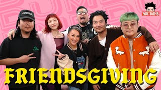 Famous Fun With Dumb #262: Friendsgiving Special Net Worth