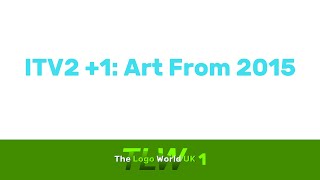 ITV2 +1: Art From 2015
