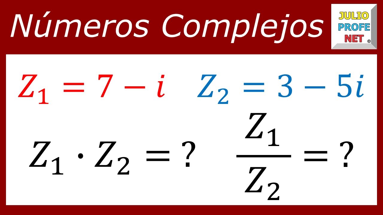 Multiplicacion Y Division De Numeros Complejos Video 1 Youtube