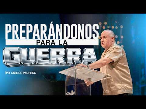 📖 Preparing for war | 🔥 @Pr.CarlosPachecoOficial | Christ Lives