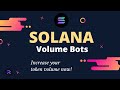 Solana Volume Bots for increase your token volume