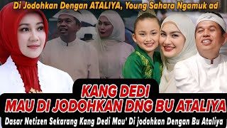 REAKSI KANG DEDI SAAT DI JODOHKAN NETIZEN DENGAN BU ATALIYA ⁉️YOUNG SAHARA LANGSUNG KASIH FAHAM