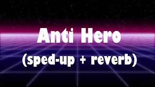 Anti Hero - Taylor Swift (sped-up + reverb) nightcore
