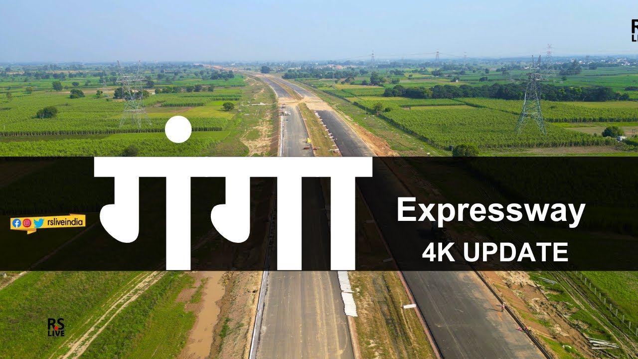 Ganga expressway | Update | #rslive | 4K - YouTube