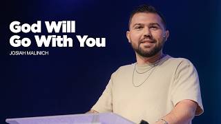 God Will Go With You • Josiah Malinich