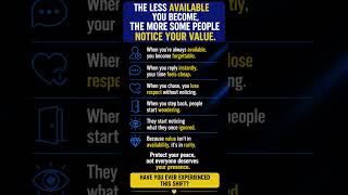 The Less Available You Become, The More People Notice Your Value...  #shorts #usa #quotes #india