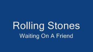 Miniatura del video "Rolling Stones-Waiting On A Friend"