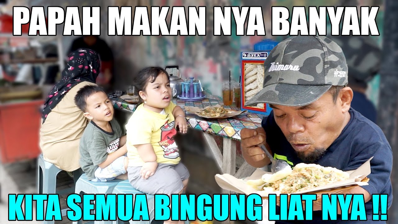 KITA SEMUA BINGUNG LIAT PAPAH UCOK BABA MAKAN NYA BANYAK BANGET !!
