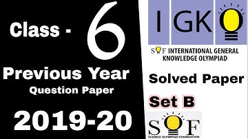 Class 6 IGKO International General Knowledge Olympiad Question Paper 2019-20 Set B