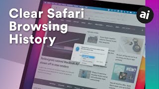 How to Clear Safari Web Browser History on iPhone and Mac