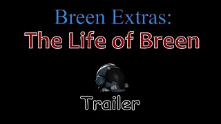 [SFM] Breen Extras: The Life of Breen Teaser Trailer