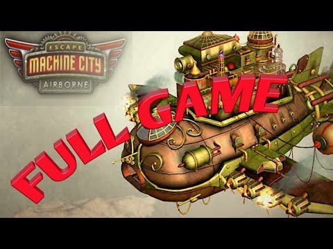 #EscapeMachineCityAirborne Escape Machine City Airborne прохождение FULL GAME