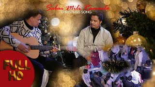 Sabai Mili - LB Baraily & Samir Diyali | (OFFICIAL VIDEO) |  New Nepali Christmas Song 2021