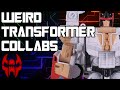 Some Weird Transformers Collaborations