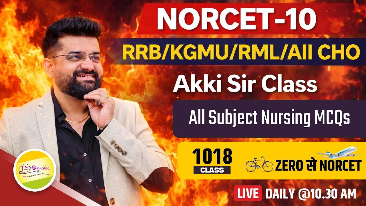 NORCET-10 & other Nursing Exam || ALL NURSING MCQ || Akki Sir के साथ #1018