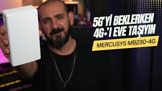 Mercusys MB230-4G ile Her Yerde Güçlü 4G+ İnternet | Mercusys MB230-4G İnceleme
