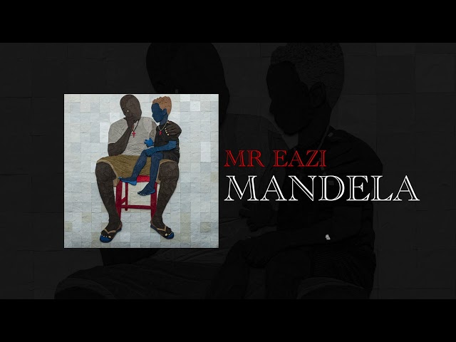 Mr Eazi - Mandela (Feat. Backing Vocals By Liya) [Official Audio]