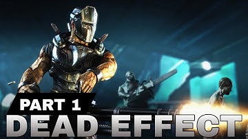 Dead Effect - Gameplay Walkthrough Part 1 - Story: Missions 1-2 #deadeffect #androidgames