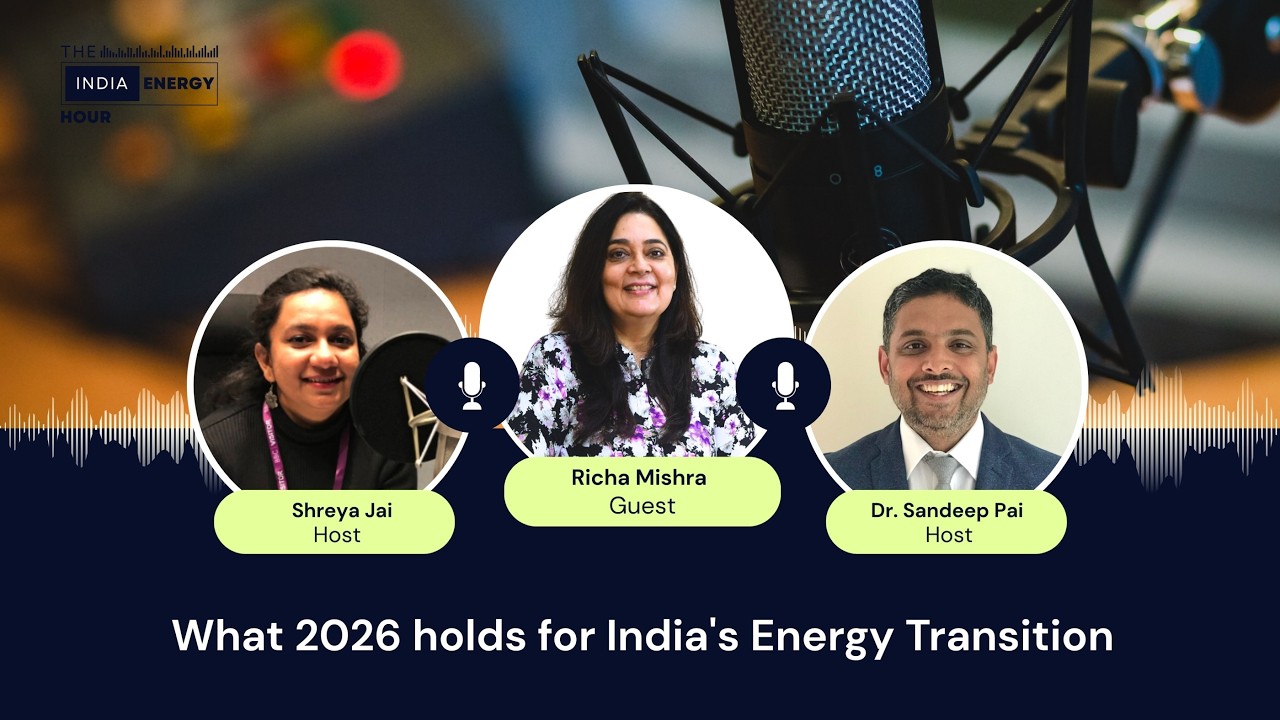 Episode 92: What 2026 holds for India's Energy Transition | ft. Richa Mishra