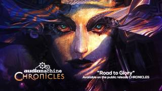 Video thumbnail of "Audiomachine - Road to Glory"