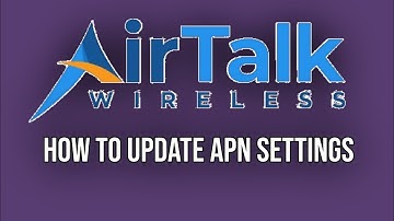 How to Update APN settings AirTalk | Airtalk wireless APN settings