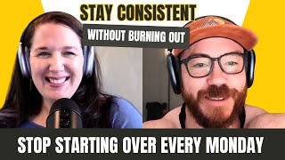 Building a Sustainable Routine: How to Stay Consistent Without Burning Out