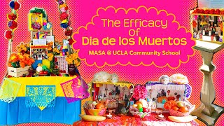The Efficacy Of Dia De Los Muertos - Masa Ucla Community School