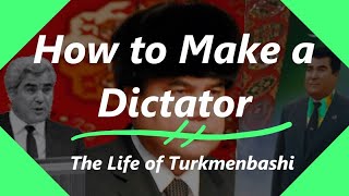 How Eurasia's Craziest Dictator was Created - The Life of Saparmurat Niyazov