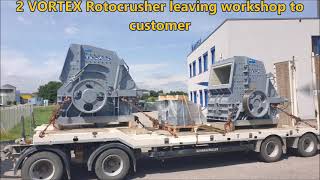 2 VORTEX Rotorcrusher leaving workshop to customer