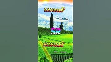 Viral name love Sandeep Sonam comment your name #new #status #new #tending