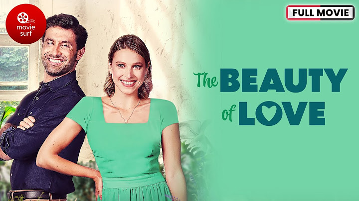 The Beauty of Love (2021) | Katerina Eichenberger & Jonathan Stoddard & Lindsay Hartley | Full Movie