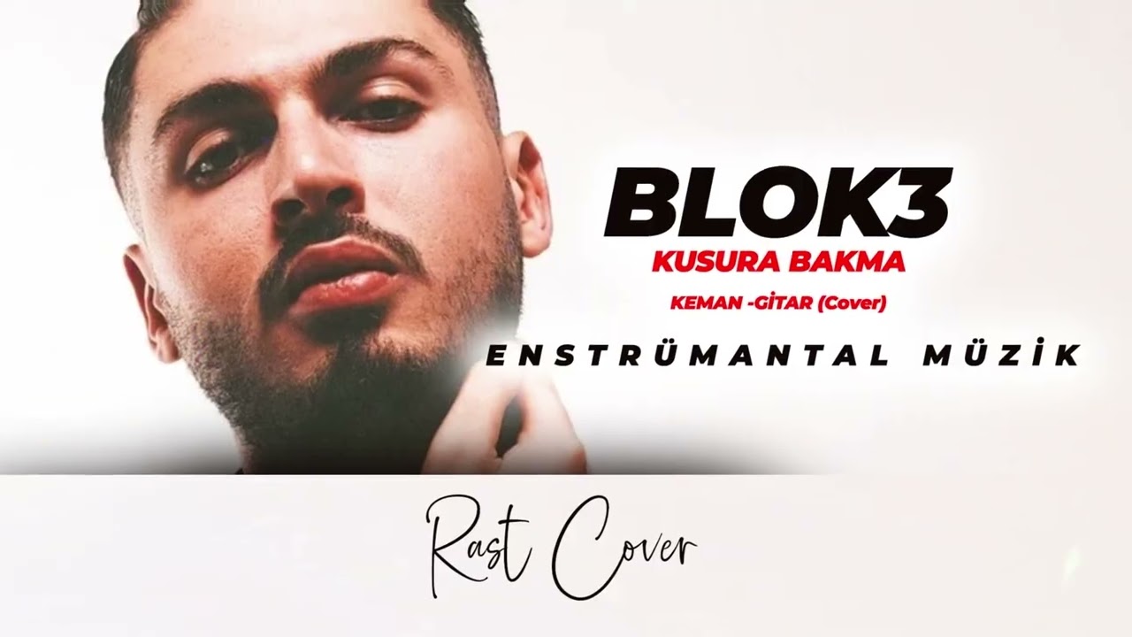Blok3 - Kusura Bakma ( KEMAN +GİTAR ) Enstrümantal Versiyon