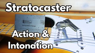 Setting Action and Intonation for your Stratocaster