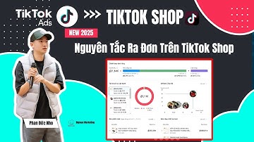 Nguyên Tắc Ra Đơn Trên TikTok Shop - Đơn Giản Nhưng Hiệu Quả!  | Big Man Marketing