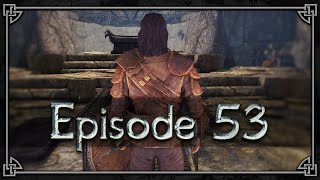 PROVING HONOR | Savior of Skyrim - Episode 53 (100% Playthrough)