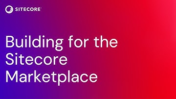 Developing for the Sitecore Marketplace