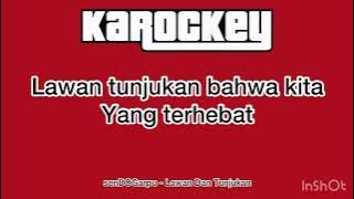 senDOGarpu - Lawan Dan Tunjukan (Karaoke)