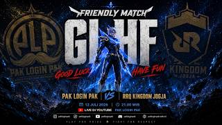 🛑[TIME TO PLAY, SIR] FRIENDLY MATCH: PAK LOGIN PAK VS RRQ KINGDOM JOGJA